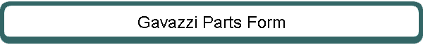 Gavazzi Parts Form